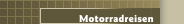 Motorradreisen